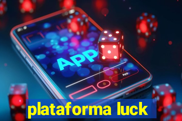 plataforma luck